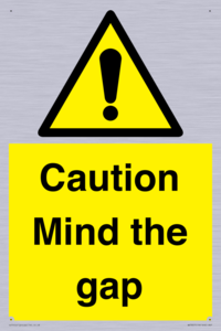 Caution Mind the gap